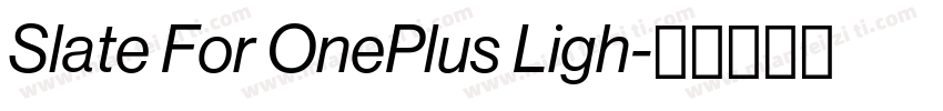 Slate For OnePlus Ligh字体转换
